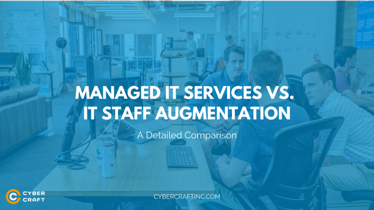 A Detailed Comparison: IT Staff Augmentation vs. Managed IT Services