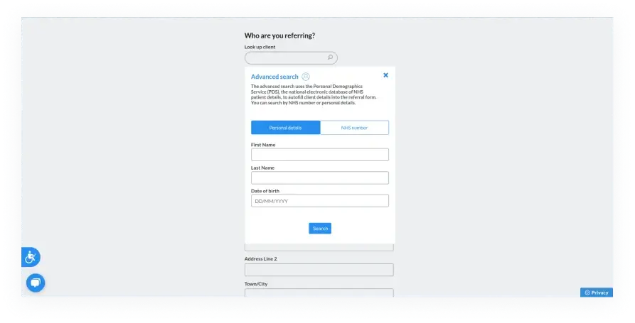 Advanced Search to enable the support team to search patients by using PDS (the national electronic database of NHS patient details such as name, address, date of birth,  and NHS Number)